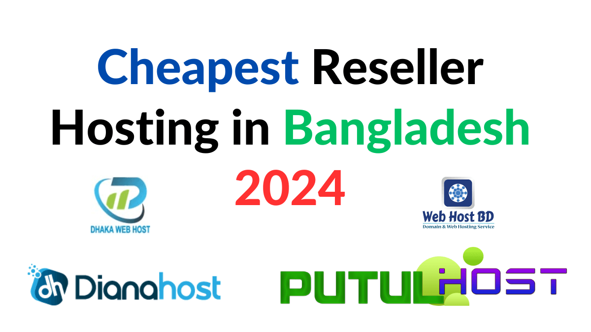 Cheapest Reseller Hosting in Bangladesh 2024
