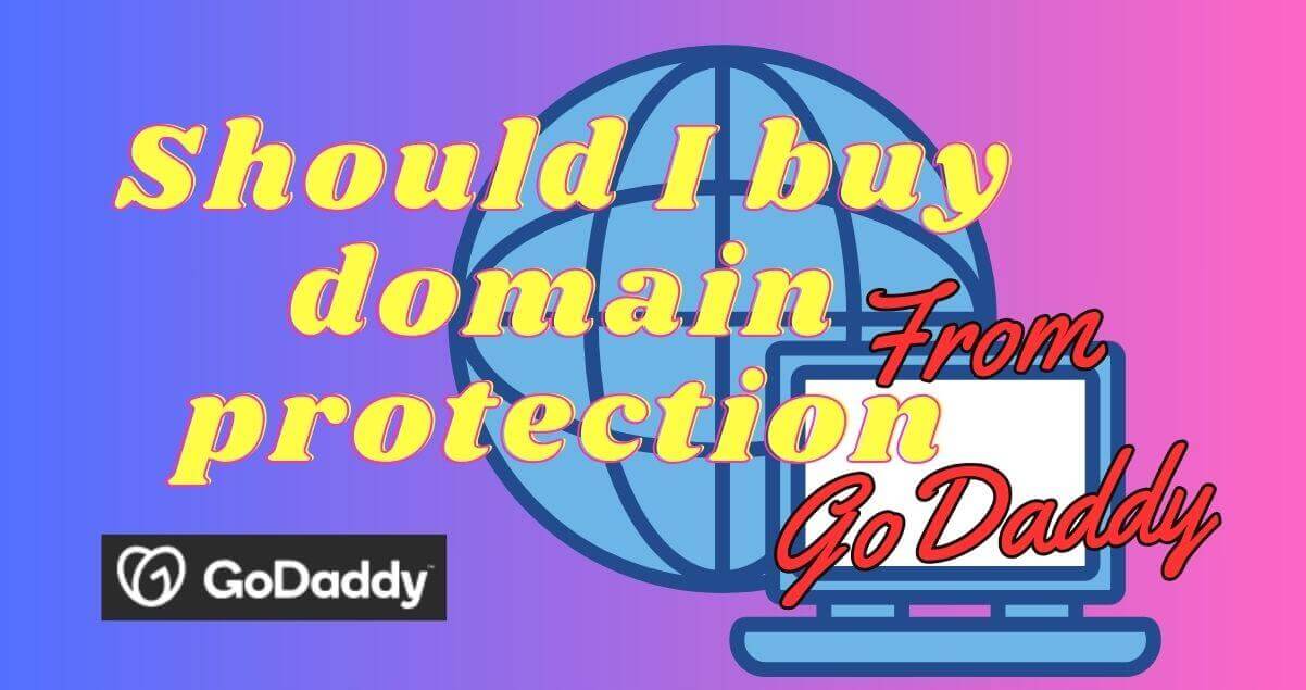 Should i buy domain protection from godaddy privacy cost?