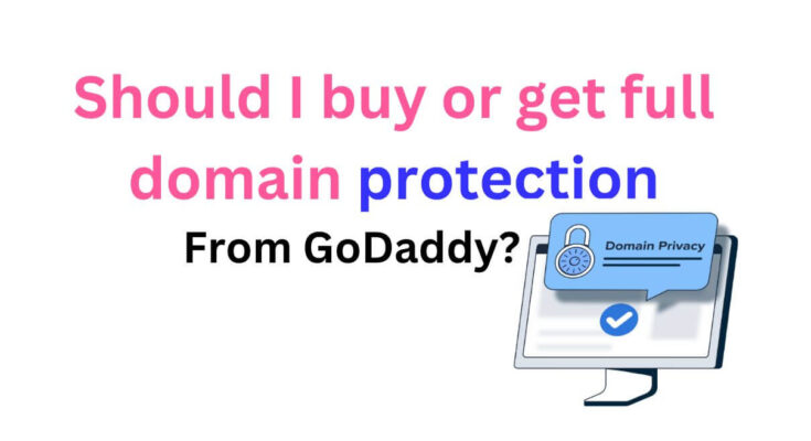 Should I Buy Godaddy Domain Protection